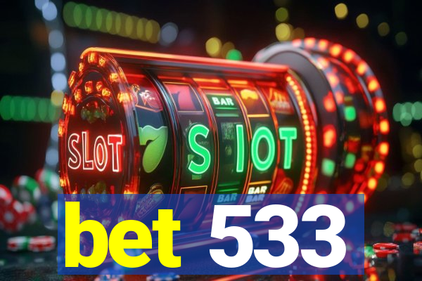 bet 533